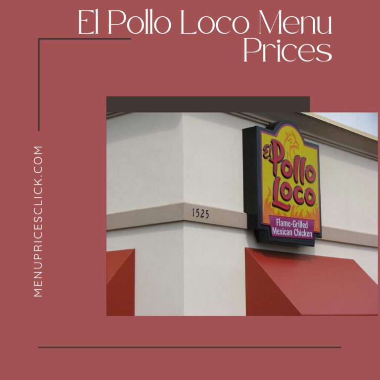 Taste the Savings – El Pollo Loco Menu Prices