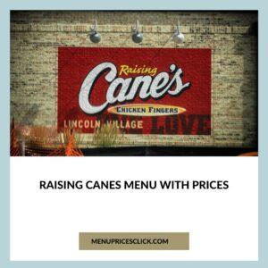 Raising Canes Menu With Prices – The Latest Updates