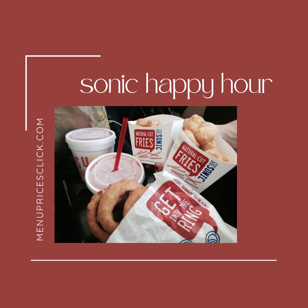 Sonic Happy Hour Menu with Best Deals in 2023