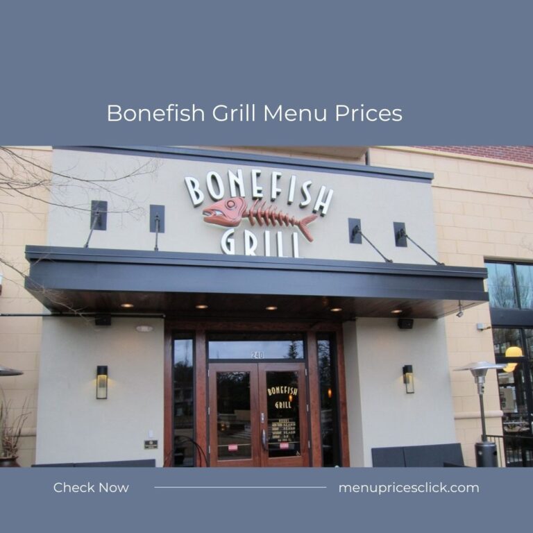 Bonefish Grill Menu Prices –  Grilled Fish, Soup, [Updated 2024]