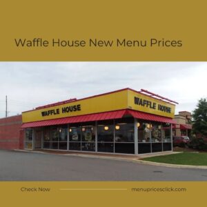 Waffle House New Menu Prices