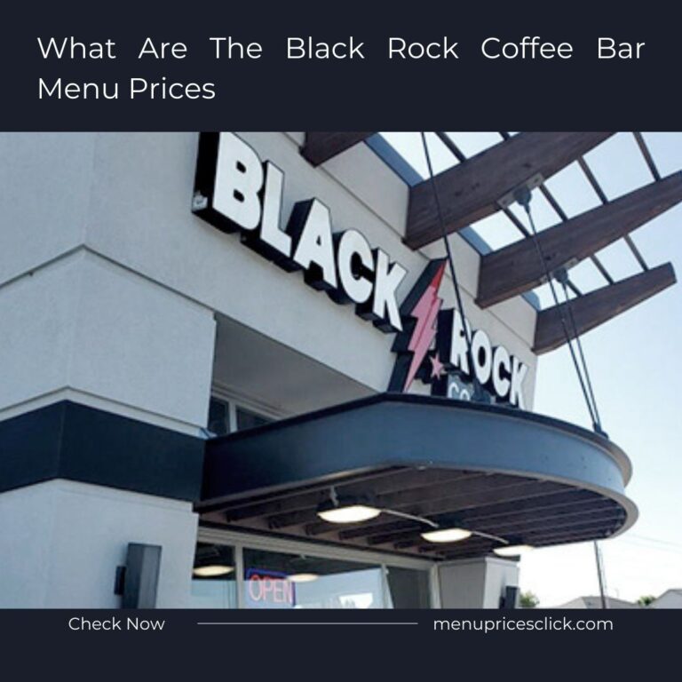 What Are The Black Rock Coffee Bar Menu Prices? [Updated 2024]