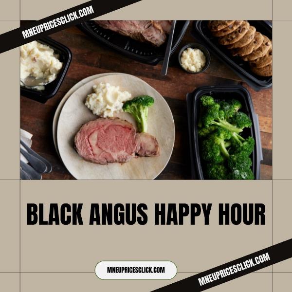 Black Angus Happy Hour Menu – Opening and Closing Time 2024