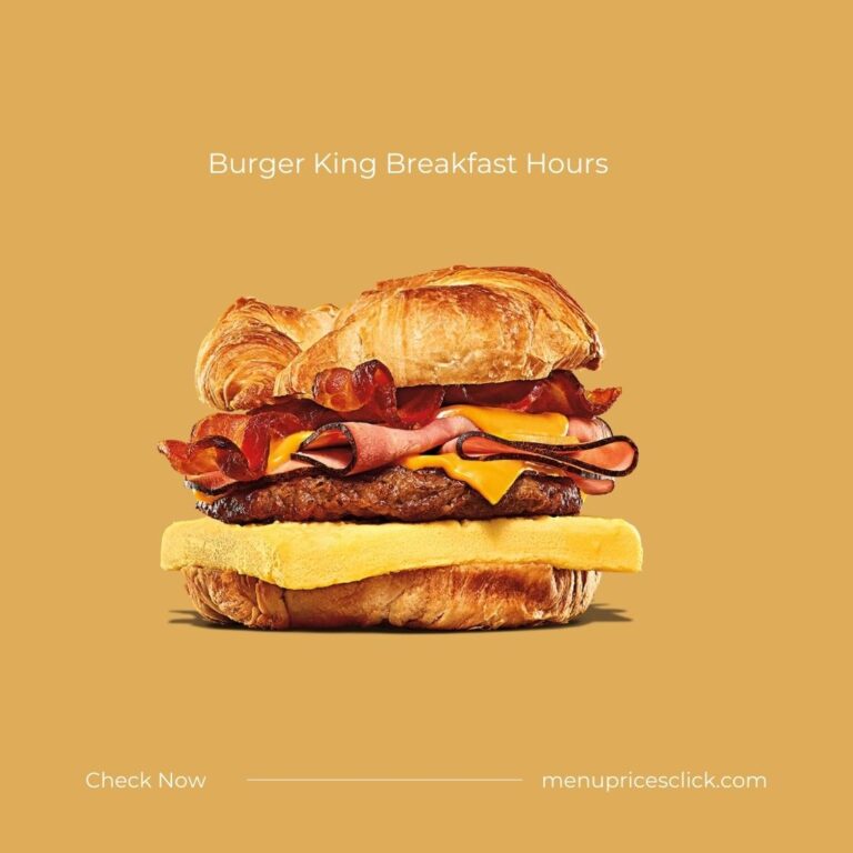Burger King Breakfast Hours – Opening and Closing Time 2024?