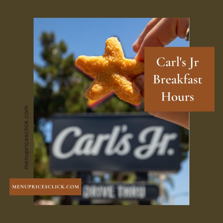 Carl’s Jr Breakfast Hours -Serving & Stop 6 A.M. To 10.30 Am