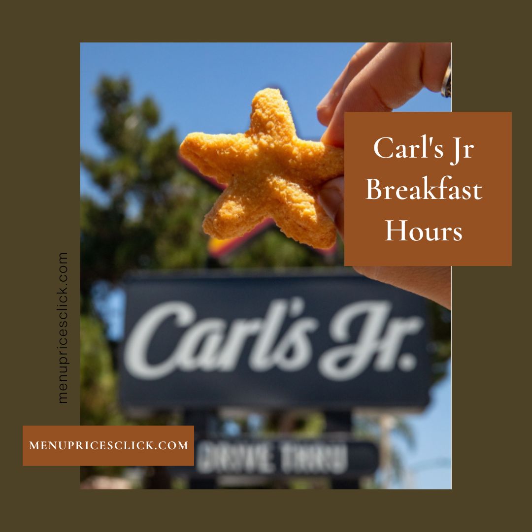 Carl's Jr Breakfast Hours
