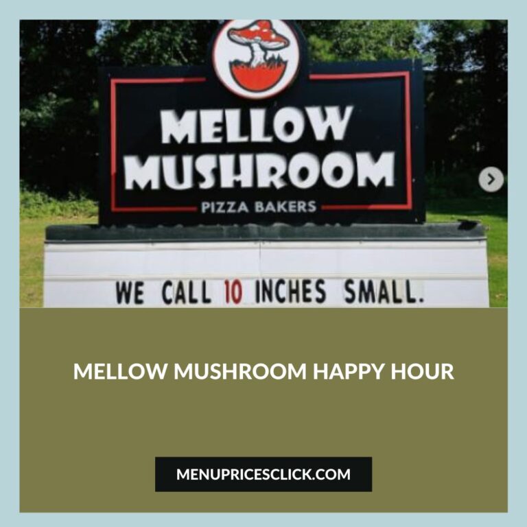 Mellow Mushroom Happy Hour – Opening And Closing Time 2024