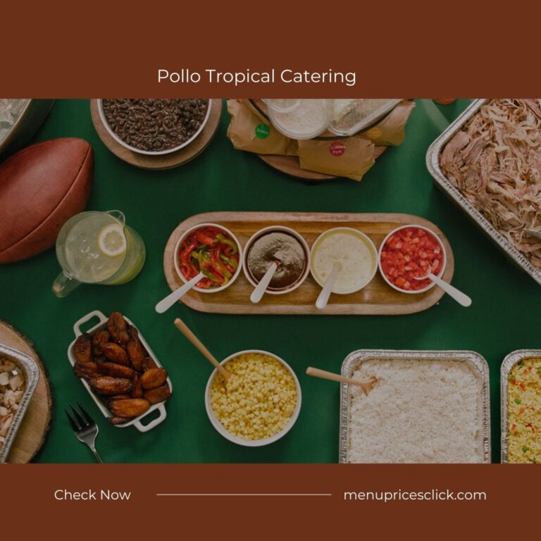 Pollo Tropical Catering – Menu Prices [Jan 2024]