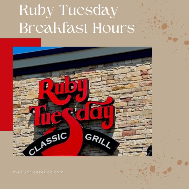 Ruby Tuesday Breakfast Hours – A Perfect Start to Your Day