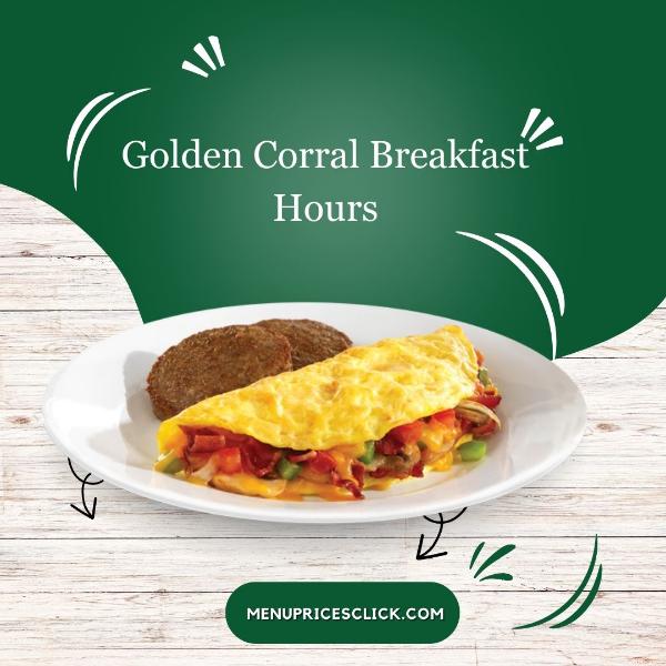 golden corral breakfast hours