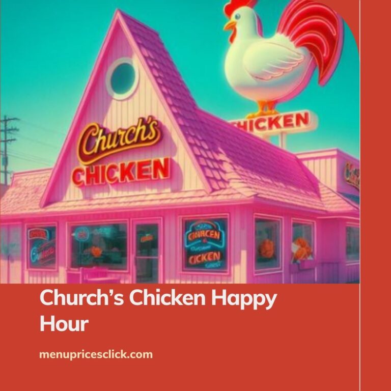 Church’s Chicken Happy Hour – Good Deals for Chicken Lovers