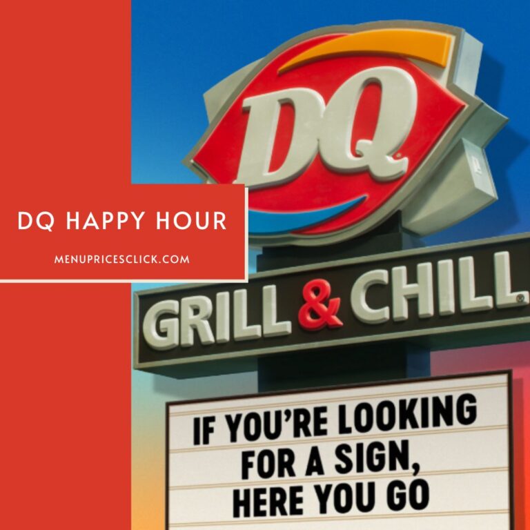 DQ Happy Hour – Menu, Deals Opening and Closing Time 2024
