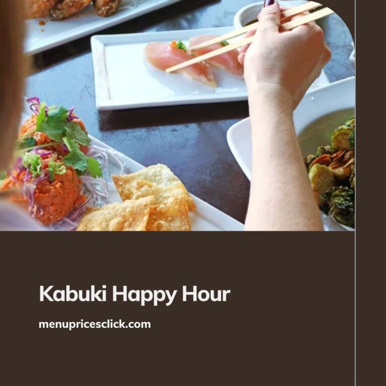 Kabuki Happy Hour Magic Offical Time and Menu 3 PM To 6 PM