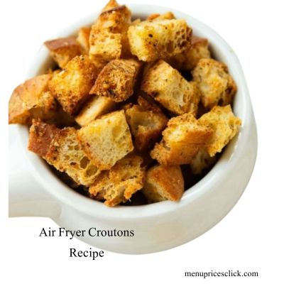 Air Fryer Croutons Recipe