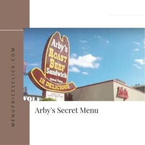 Arby's Secret Menu