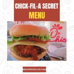 Chick-Fil-A Secret Menu