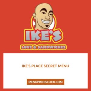 Ike's Place Secret Menu