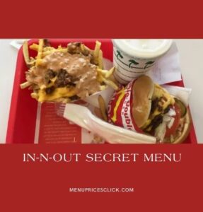 In-N-Out Secret Menu